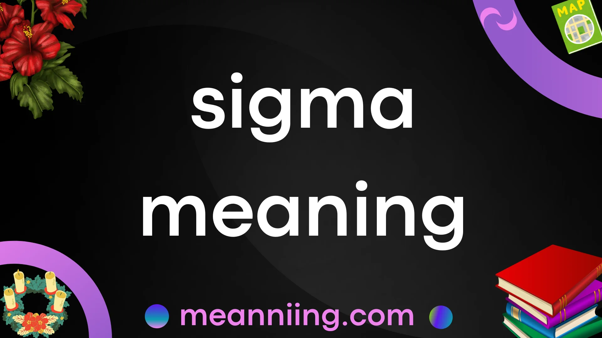 Sigma Meaning: Definition, Slang, Psychology & Examples