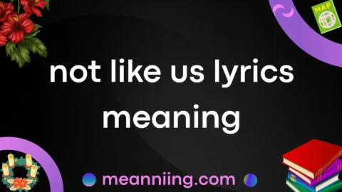 not like us lyrics meaning