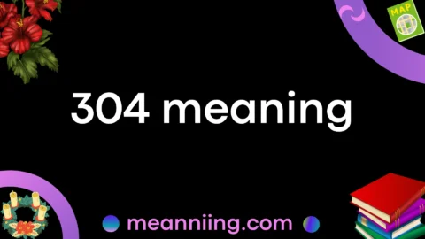 304 meaning