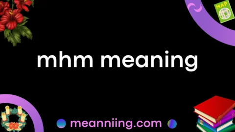 mhm meaning