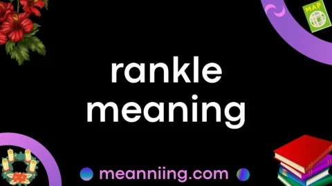 rankle meaning